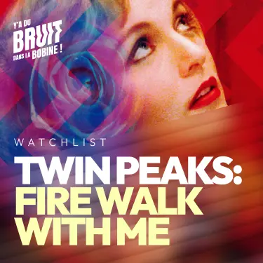Twin Peaks : quand le rêve vire au cauchemar